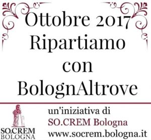 Ottobre 2017 - nuove visite BolognAltrove