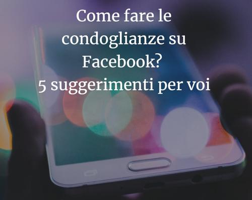 Come Fare Le Condoglianze Su Facebook 5 Suggerimenti Socrem Bologna