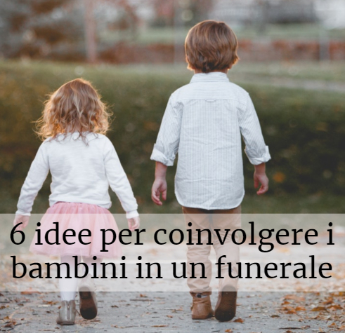 come coinvolgere i bambini nei funerali