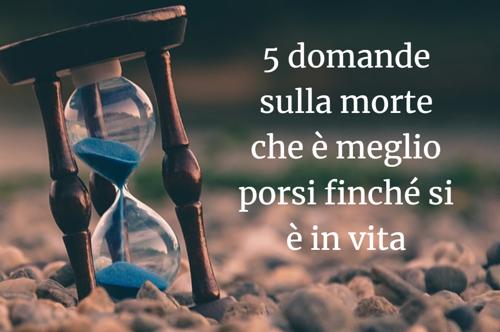 5 domande sulla morte