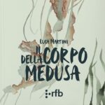 Romanzi sulla morte | Il corpo della medusa